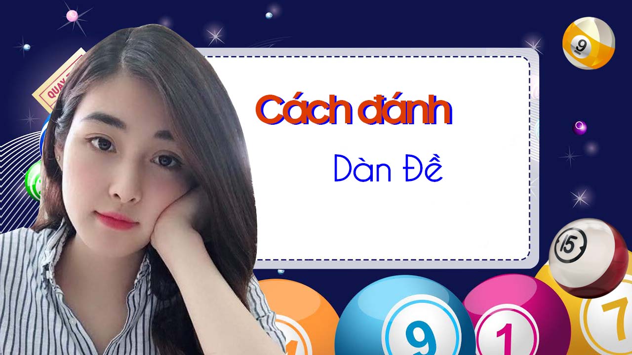 Cách chơi dàn đề 29 số