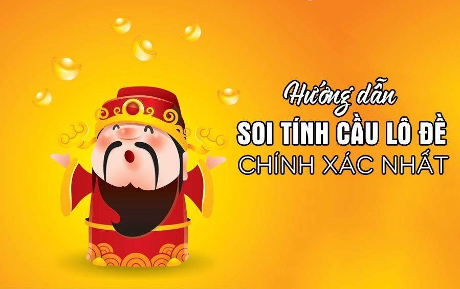 huong-dan-soi-cau-tinh-lo-chinh-xac